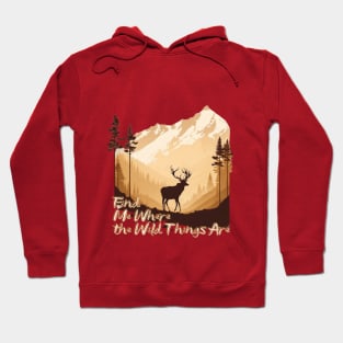 Find Me Where the Wild Things Are Hoodie